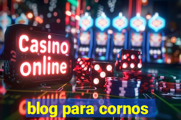 blog para cornos